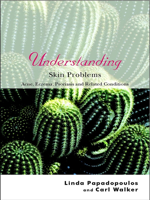 Title details for Understanding Skin Problems by Linda Papadopoulos - Available